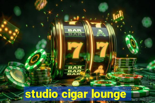 studio cigar lounge